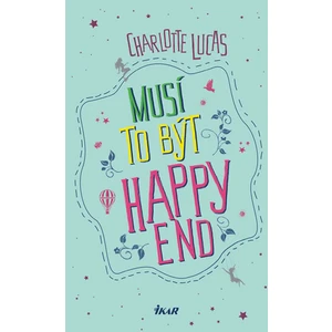 Musí to být Happy end - Charlotte Lucas