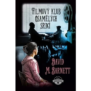 Filmový klub osamělých srdcí - David M. Barnett