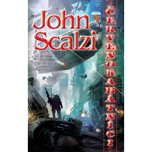 Červenokabátníci - John Scalzi