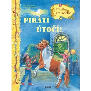 Piráti útočí - Příběhy ze sedla - Ruth Gellersenová, Melanie Brockampová