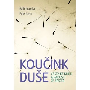 Koučink duše - Michaela Merten