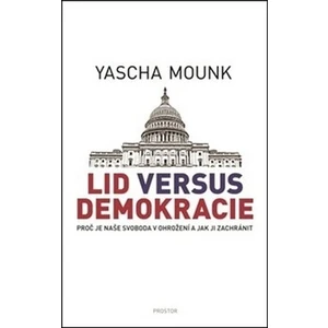 Lid versus demokracie - Yascha Mounk