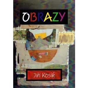 Obrazy - Kosík Jiří