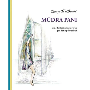 Múdra pani - MacDonald George