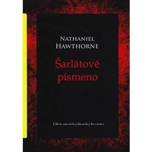 Šarlátové písmeno - Nathaniel Hawthorne