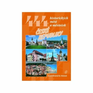 444 historických měst a městeček České republiky - Vladimír Soukup, Petr David st.