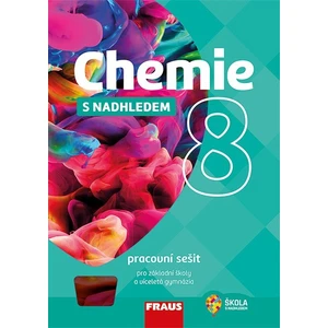 Chemie s nadhledem 8 (pracovní sešit)