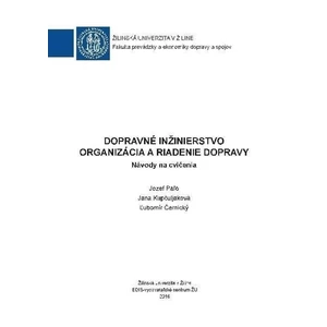 Dopravné inžinierstvo - Organizácia a riadenie dopravy