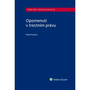 Opomenutí v trestním právu - Pavel Kučera