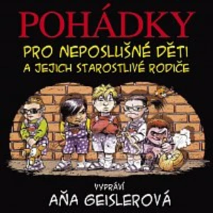 Aňa Geislerová – Taragel: Pohádky pro neposlušné děti