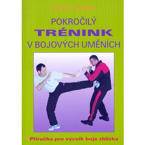 Pokročilý trénink v bojových uměních - Urgela Robert