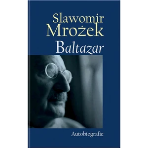 Baltazar -- Autobiografie - Mrozek Slawomir