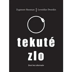 Tekuté zlo - Zygmunt Bauman, Leonidas Donskis