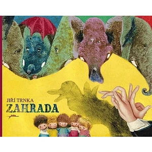 Zahrada /Jiří Trnka/ - Jiří Trnka