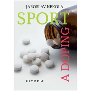 Sport a doping - Jaroslav Nekola