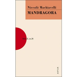 Mandragora -- sv. 34 - Machiavelli Niccolo