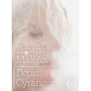 Dopis Cyranovi - Zuzana Maléřová