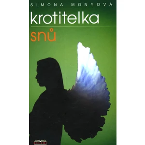 Krotitelka snů - Simona Monyová, Boris Ingr