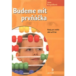 Budeme mít prvňáčka - Jana Kropáčková