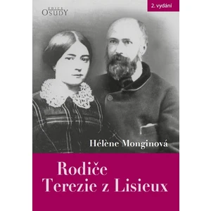 Rodiče Terezie z Lisieux - Monginová Héléne