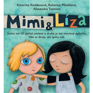 Mimi a Líza - Alexandra Salmela, Katarína Kerekesová, Katarína Moláková