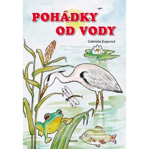 Pohádky od vody - Gabriela Kopcová, Ludmila Šnajderová