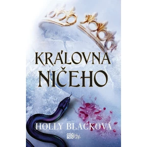 Královna ničeho - Holly Black