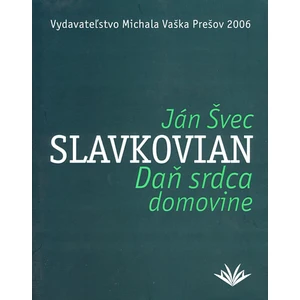 Daň srdca domovine - Švec Ján Slavkovian