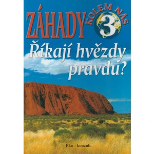 Záhady kolem nás 3 Říkají hvězdy  pravdu? - Bienik Ján