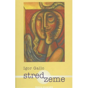 Stred zeme - Igor Gallo