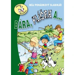 Bára, Flíček a ... -- Můj pohádkový slabikář