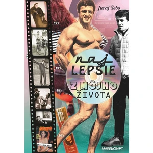 Najlepšie z môjho života - Juraj Šebo