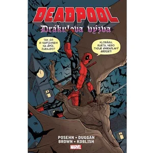 Deadpool - Drákulova výzva - E.R. Brown, Brian Posehn, G. Dugan, Scott Koblish