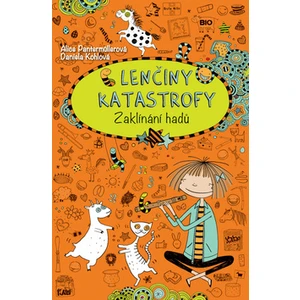 Lenčiny katastrofy - Zaklínání hadů - Alice Pantermüllerová