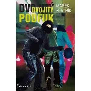 Dvojitý podfuk - Marek Zlatník