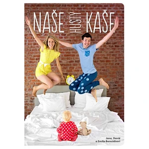 Naše hustý kaše - David Borozidis, Jana Borozidu