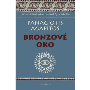 Bronzové oko - Panagiotis Agapitos