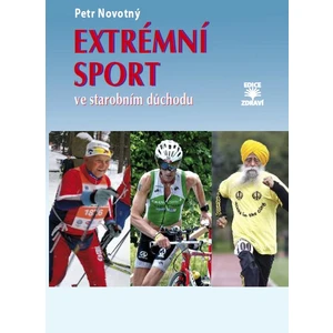 Extrémní sport ve starobním důchodu - Petr Novotný