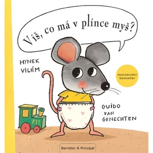 Víš, co má v plínce myš ? - Guido van Genechten