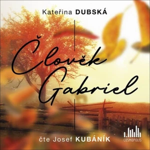 Člověk Gabriel (AUDIOKNIHA CD), Dubská Kateřina