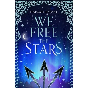 We Free the Stars - Hafsah Faizal