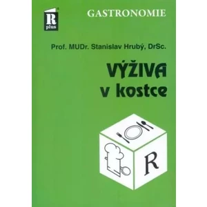 Výživa v kostce - Stanislav Hrubý