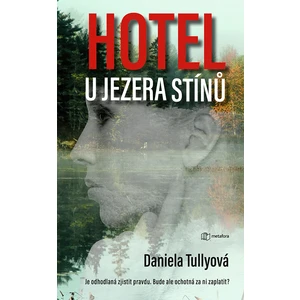 Hotel u Jezera stínů, Tullyová Daniela