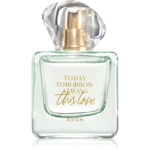 Avon Today Tomorrow Always This Love parfumovaná voda pre ženy 50 ml