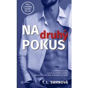 Na druhý pokus, Swan T.L.