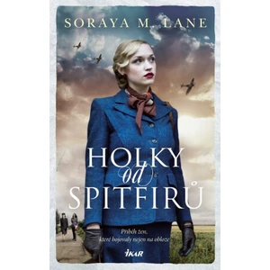 Holky od Spitfirů - Soraya M. Lane