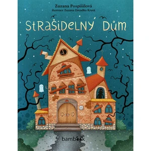 Strašidelný dům - Zuzana Pospíšilová