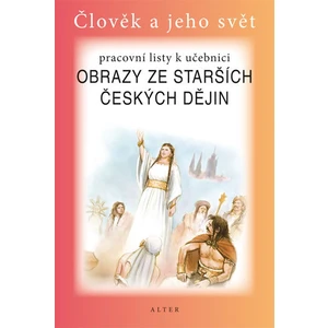 Pracovní listy k učebnici Obrazy ze starších českých dějin