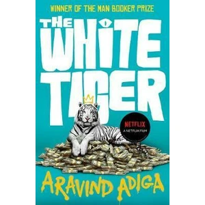 The White Tiger - Aravind Adiga