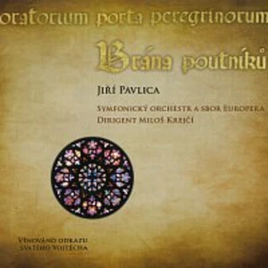 Brána poutníků CD + DVD - Pavlica Jiří [CD album]